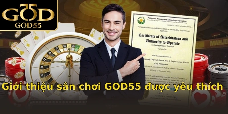 Giới thiệu sân chơi GOD55 được yêu thích