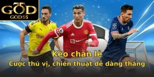 Kèo chẵn lẻ - Cược thú vị, chiến thuật dễ dàng thắng